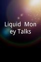 Laura McHenry Liquid: Money Talks