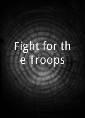 Fight for the Troops海报封面图