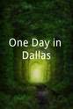Cliff Medaugh One Day in Dallas