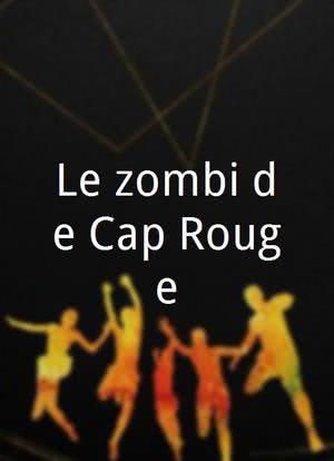 Le zombi de Cap-Rouge海报封面图