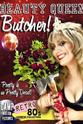 Kimberly Ann Kurtenbach Beauty Queen Butcher