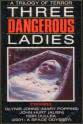 Disley Jones Three Dangerous Ladies