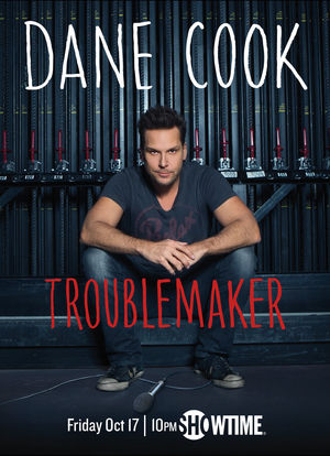 Dane Cook: Troublemaker海报封面图