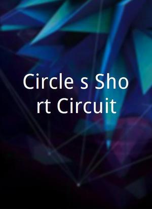 Circle's Short Circuit海报封面图