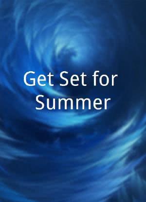Get Set for Summer海报封面图