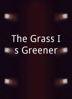 The Grass Is Greener海报封面图