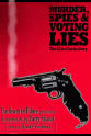 Bob Fitrakis Murder, Spies & Voting Lies: The Clint Curtis Story