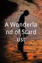 Tim Beddows A Wonderland of Stardust