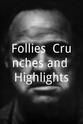 Jim Martin Follies, Crunches and Highlights