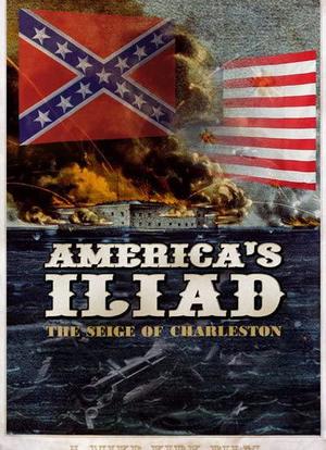 America's Iliad: The Siege of Charleston海报封面图