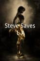 David Ulrich Steve Saves L.A.