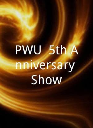 PWU: 5th Anniversary Show海报封面图