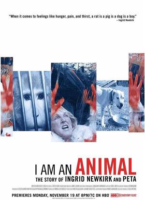 I Am an Animal: The Story of Ingrid Newkirk and PETA海报封面图