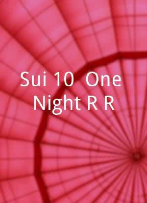 Sui 10! One-Night R&R海报封面图