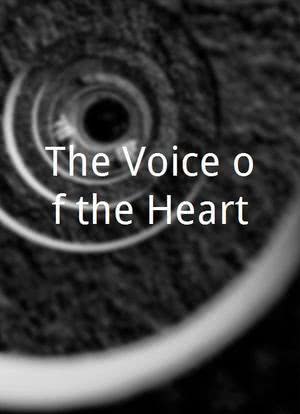 The Voice of the Heart海报封面图