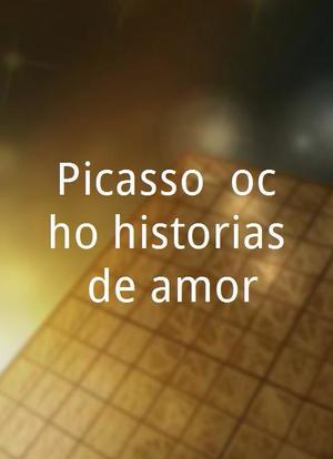 Picasso, ocho historias de amor海报封面图