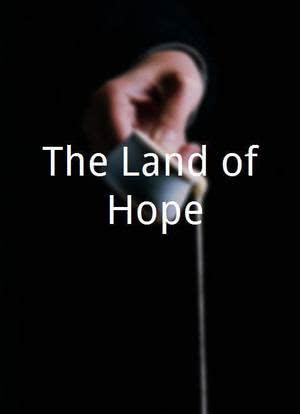 The Land of Hope海报封面图