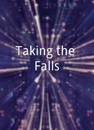 Taking the Falls海报封面图