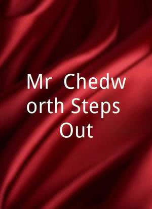 Mr. Chedworth Steps Out海报封面图