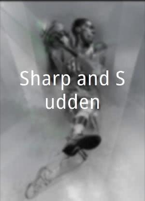Sharp and Sudden海报封面图