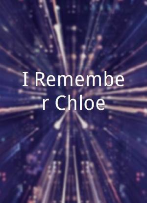 I Remember Chloe海报封面图