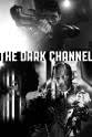 Stephen Harvey The Dark Channel
