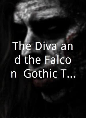The Diva and the Falcon: Gothic Tragedy in a Montevideo Town海报封面图