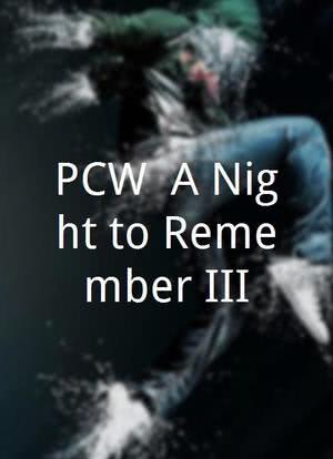 PCW: A Night to Remember III海报封面图
