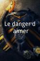 Brigitte Bellac Le danger d'aimer