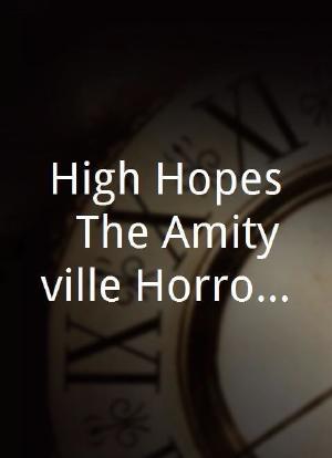 High Hopes: The Amityville Horror Murders海报封面图