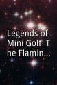 C. Leon Lee Legends of Mini-Golf: The Flamingo's Challenge