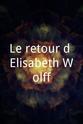 Brigitte Damiens Le retour d'Elisabeth Wolff