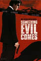 Paolo Mazzucato Something Evil Comes