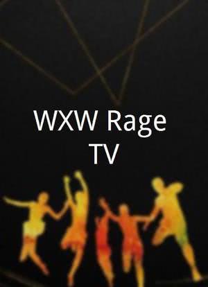 WXW Rage TV海报封面图