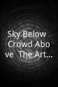 Frank Tallman Sky Below, Crowd Above: The Art Scholl Story