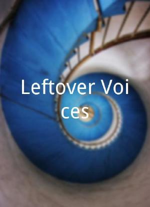 Leftover Voices海报封面图