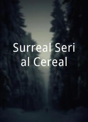 Surreal Serial Cereal海报封面图