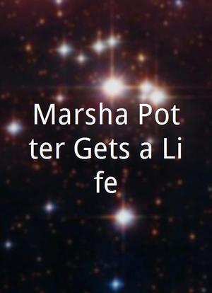 Marsha Potter Gets a Life海报封面图