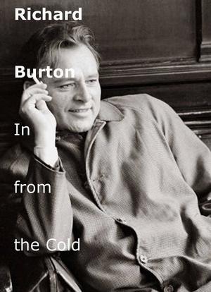 Richard Burton: In from the Cold海报封面图