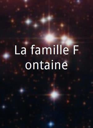 La famille Fontaine海报封面图