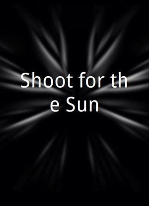 Shoot for the Sun海报封面图