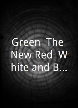 Green: The New Red, White and Blue海报封面图