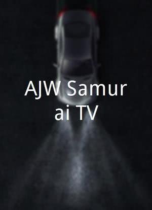 AJW Samurai TV海报封面图