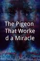 Walter Perkins The Pigeon That Worked a Miracle