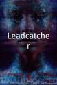 罗伊·辛尼斯 Leadcatcher