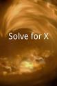 威廉·法默 Solve for X