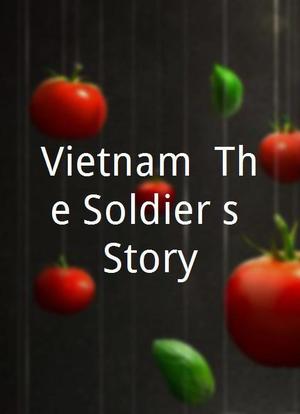 Vietnam: The Soldier's Story海报封面图