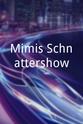 Elmer Rossnegger Mimis Schnattershow
