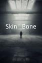 Rupert Cox Skin & Bone