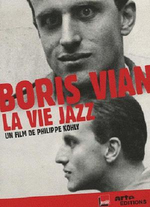 Boris Vian, la vie jazz海报封面图